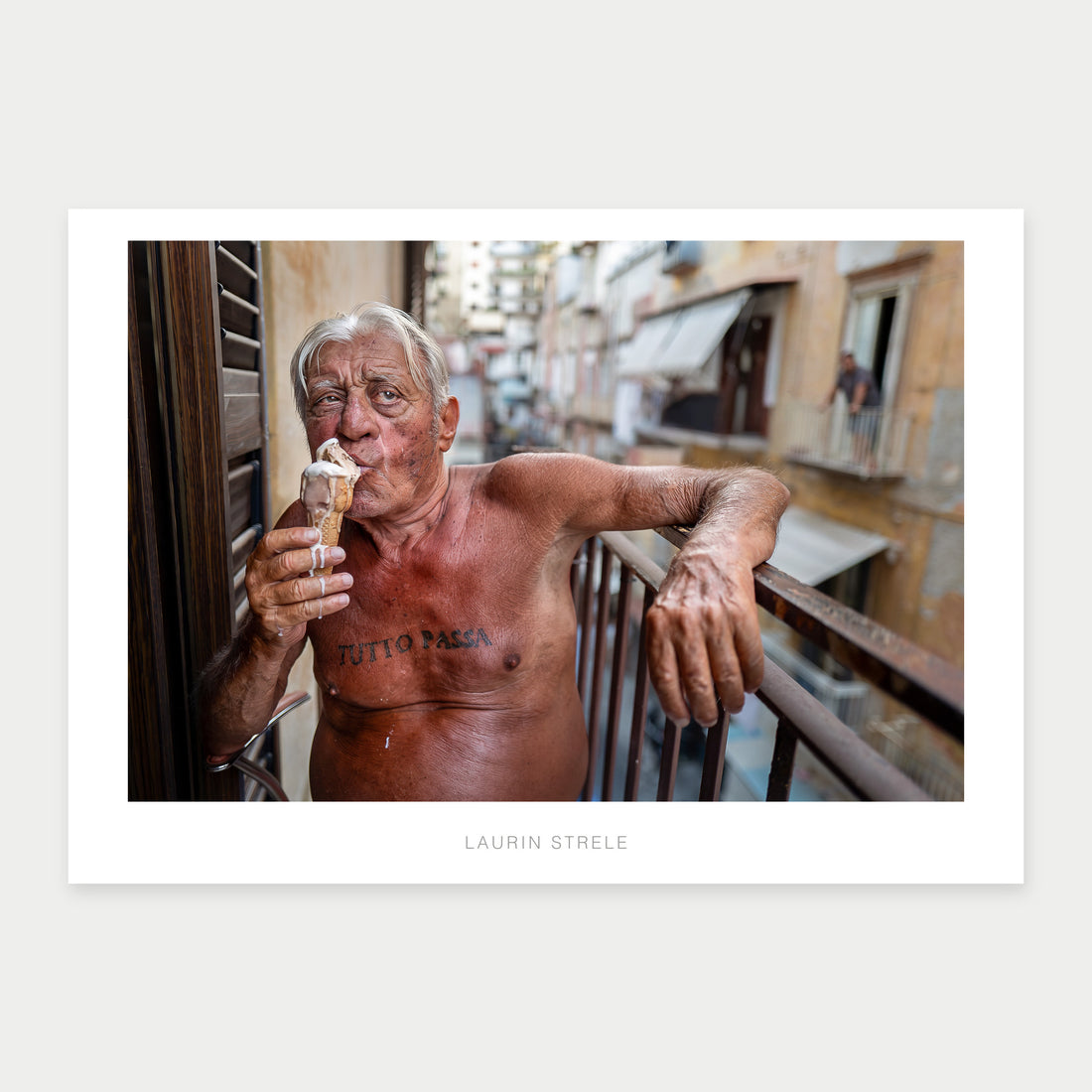 A1 poster of a man eating ice cream on a balcony in Naples, Italy, by Laurin Strele, with a white border and light-grey artist name.